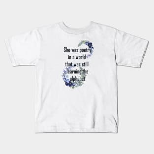 She was poetry Kids T-Shirt